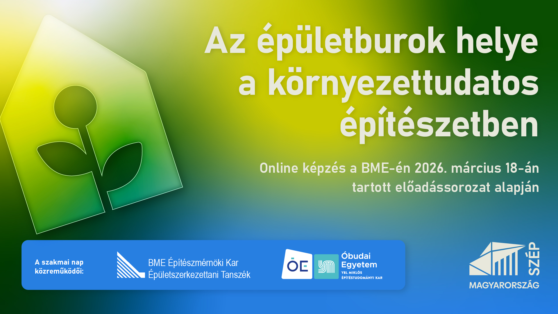 Magyarország szép 11-Az épületburok helye a környezettudatos építészetben